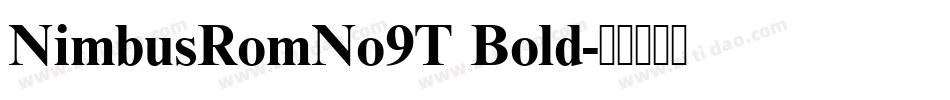 NimbusRomNo9T Bold字体转换